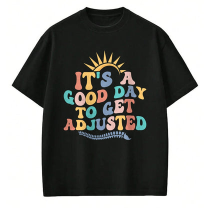 Best Doctor Shirt, Funny Doctor UnisexT-Shirt/Hoodie/Sweatshirt HLT00 - Chiropractic Adjustment Spine Outfits And Gifts It's A Good Day To Get Adjusted Chiropractor Chiropr