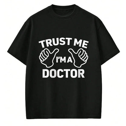 Best Doctor Shirt, Funny Doctor UnisexT-Shirt/Hoodie/Sweatshirt HLT00 - Trust Me, I'm a doctor shirt funny doctor t-shirt T-Shirt
