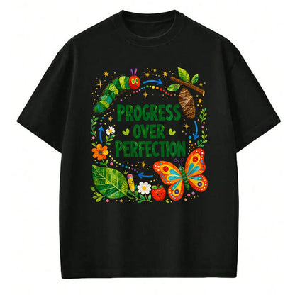 Best Student Shirt, Funny Back To School UnisexT-Shirt/Hoodie/Sweatshirt HLT00 - Teachers Back to School Progress Over Perfection Butterfly T-Shirt