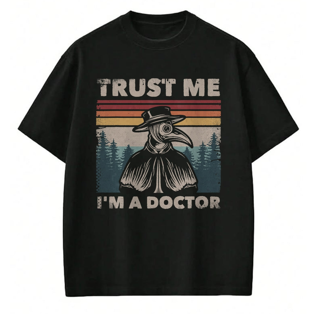 Best Doctor Shirt, Funny Doctor UnisexT-Shirt/Hoodie/Sweatshirt HLT00 - Trust Me I'm A Doctor Plague Doctor Face Mask Physician T-Shirt
