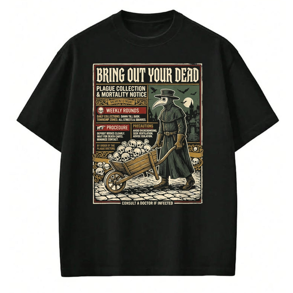 Best Doctor Shirt, Funny Doctor UnisexT-Shirt/Hoodie/Sweatshirt HLT00 - Plague Doctor Bring Out Your Dead Halloween T-Shirt