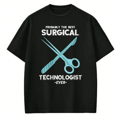 Best Doctor Shirt, Funny Doctor UnisexT-Shirt/Hoodie/Sweatshirt HLT00 - Surgical Technician, Scalpel, Surgical Doctor T-Shirt