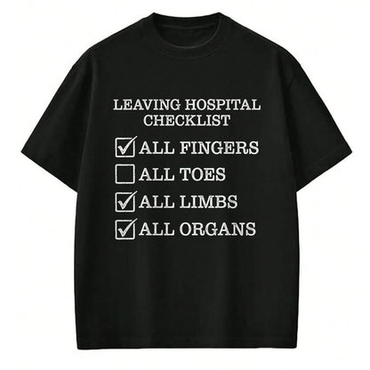 Best Doctor Shirt, Funny Doctor UnisexT-Shirt/Hoodie/Sweatshirt HLT00 - Leaving Hospital Checklist All Fingers Funny Nurse Doctor T-Shirt