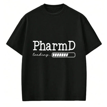 Best Doctor Shirt, Funny Doctor UnisexT-Shirt/Hoodie/Sweatshirt HLT00 - PharmD Loading Future Doctor of Pharmacy in Progress T-Shirt