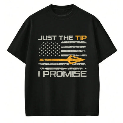 Funny Hunting Shirt, Gift For Hunting Lover Unisex T-Shirt/Hoodie/Sweatshirt HLT00 - Just The Tip I Promise - Funny Bow Hunting Camo (ON Back) T-Shirt