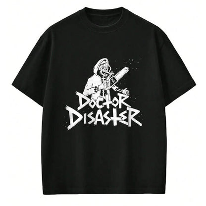 Best Doctor Shirt, Funny Doctor UnisexT-Shirt/Hoodie/Sweatshirt HLT00 - Doctor Disaster T-Shirt