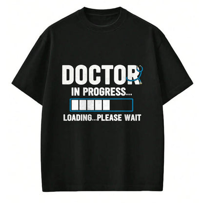 Best Doctor Shirt, Funny Doctor UnisexT-Shirt/Hoodie/Sweatshirt HLT00 - Doctor In Progress Medical School Students T-Shirt