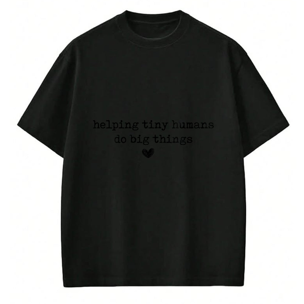 Best Student Shirt, Funny Back To School UnisexT-Shirt/Hoodie/Sweatshirt HLT00 - Helping Tiny Humans Do Big Things Back to School Teachers T-Shirt