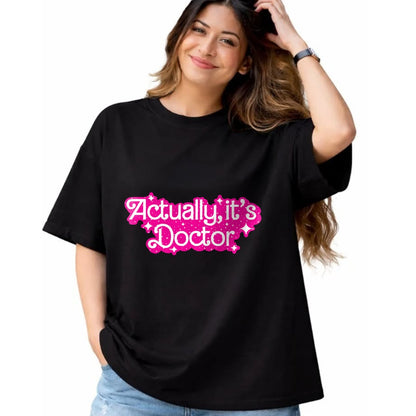 Best Doctor Shirt, Funny Doctor UnisexT-Shirt/Hoodie/Sweatshirt HLT00 - Actually, It's Doctor Funny Design T-Shirt
