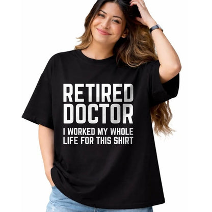 Best Doctor Shirt, Funny Doctor UnisexT-Shirt/Hoodie/Sweatshirt HLT00 - Retired Doctor Cool Retirements Gift for Doctors T-Shirt