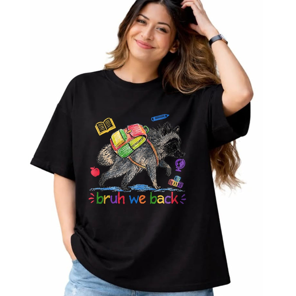 Best Student Shirt, Funny Back To School UnisexT-Shirt/Hoodie/Sweatshirt HLT00 - Bruh We Back Funny Jimothy Raccoon Back to School T-Shirt