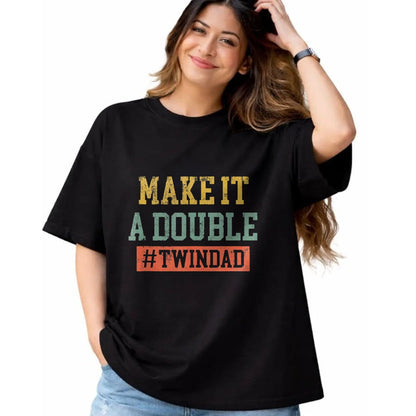Gift for Dad Shirt, Funny Dad Unisex T-Shirt/Hoodie/Sweatshirt HLT00 – Make It A Double TWINDAD TShirt Proud Father Of Twins Tank Top