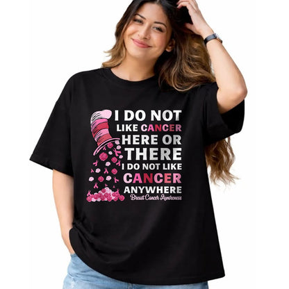 Best Doctor Shirt, Funny Doctor UnisexT-Shirt/Hoodie/Sweatshirt HLT00 - Breast Cancer Awareness Tee I Do Not Like Cancer Here Or There I Do Not Like Cancer Women's Black Mo