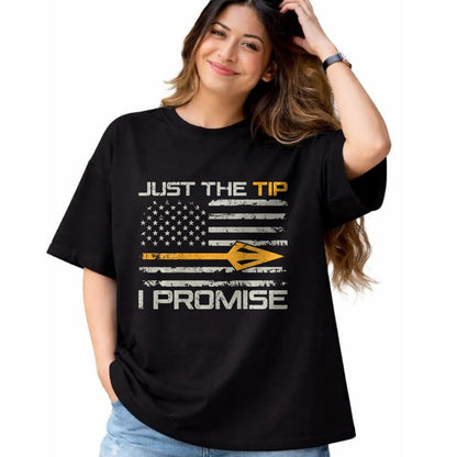Funny Hunting Shirt, Gift For Hunting Lover Unisex T-Shirt/Hoodie/Sweatshirt HLT00 - Just The Tip I Promise - Funny Bow Hunting Camo (ON Back) T-Shirt