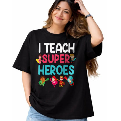 Best Teacher Shirt, Funny Teacher UnisexT-Shirt/Hoodie/Sweatshirt HLT00 - I Teach Super Heroes T-Shirt Teacher Tees and T Shirts for Men and Women
