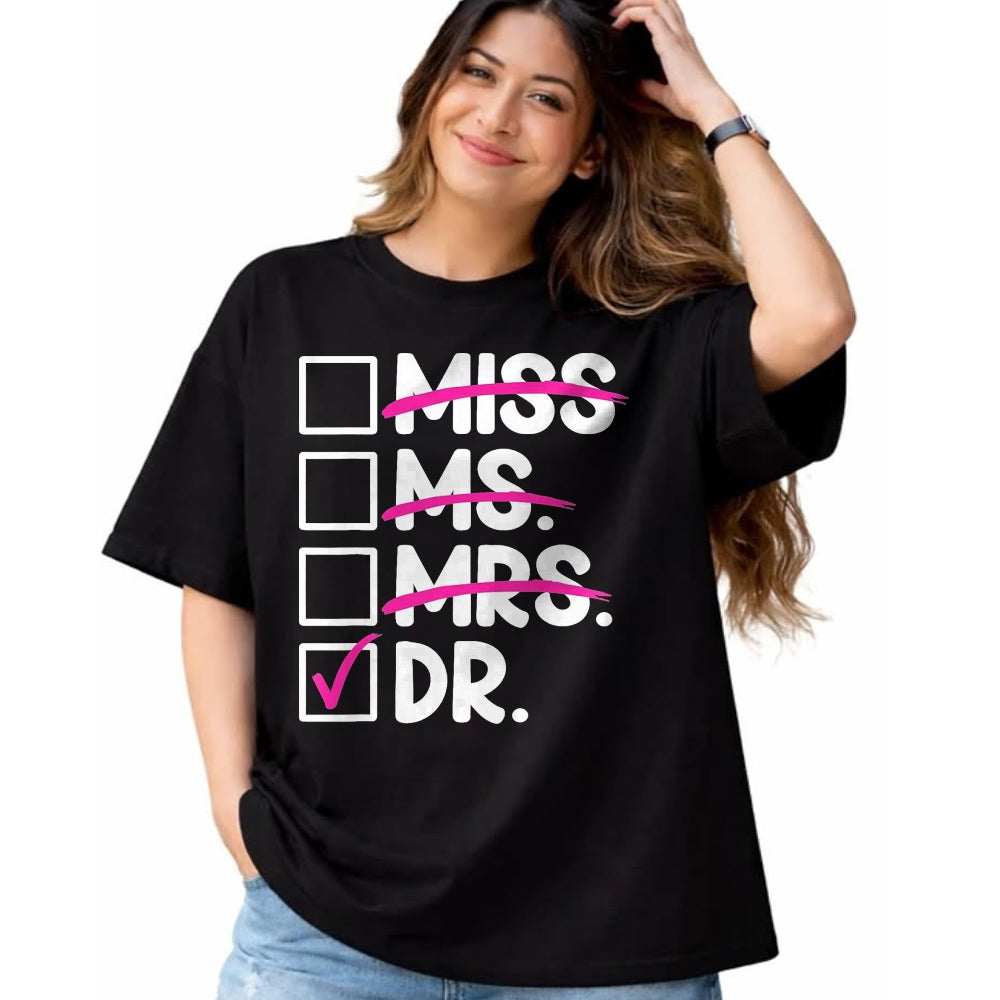 Best Doctor Shirt, Funny Doctor UnisexT-Shirt/Hoodie/Sweatshirt HLT00 - Doctoral Thesis Miss Ms. Mrs. Dr. Doctorate Women Doctor T-Shirt, Men, Black, 3X-Large