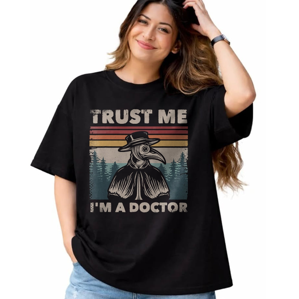 Best Doctor Shirt, Funny Doctor UnisexT-Shirt/Hoodie/Sweatshirt HLT00 - Trust Me I'm A Doctor Plague Doctor Face Mask Physician T-Shirt