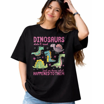 Best Teacher Shirt, Funny Teacher UnisexT-Shirt/Hoodie/Sweatshirt HLT00 - Dinosaurs Didn’t Read Dino Teacher Book Lover Librarian T-Shirt