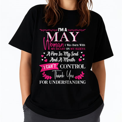 MAY QUEEN – Strong, Passionate & Unapologetically Bold - Birthday T Shirt For Woman - TRNN05 (SKU2602-137-05)