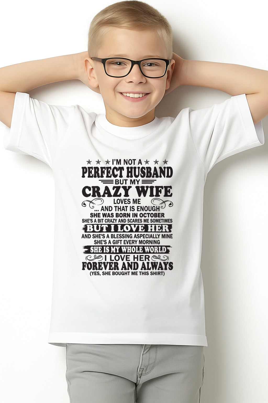 Octorber - I'm Not A Perfect Man of Crazy Wife - Special Gift For Your Husband From Wife - TRNN10 (SKU12-243-10)