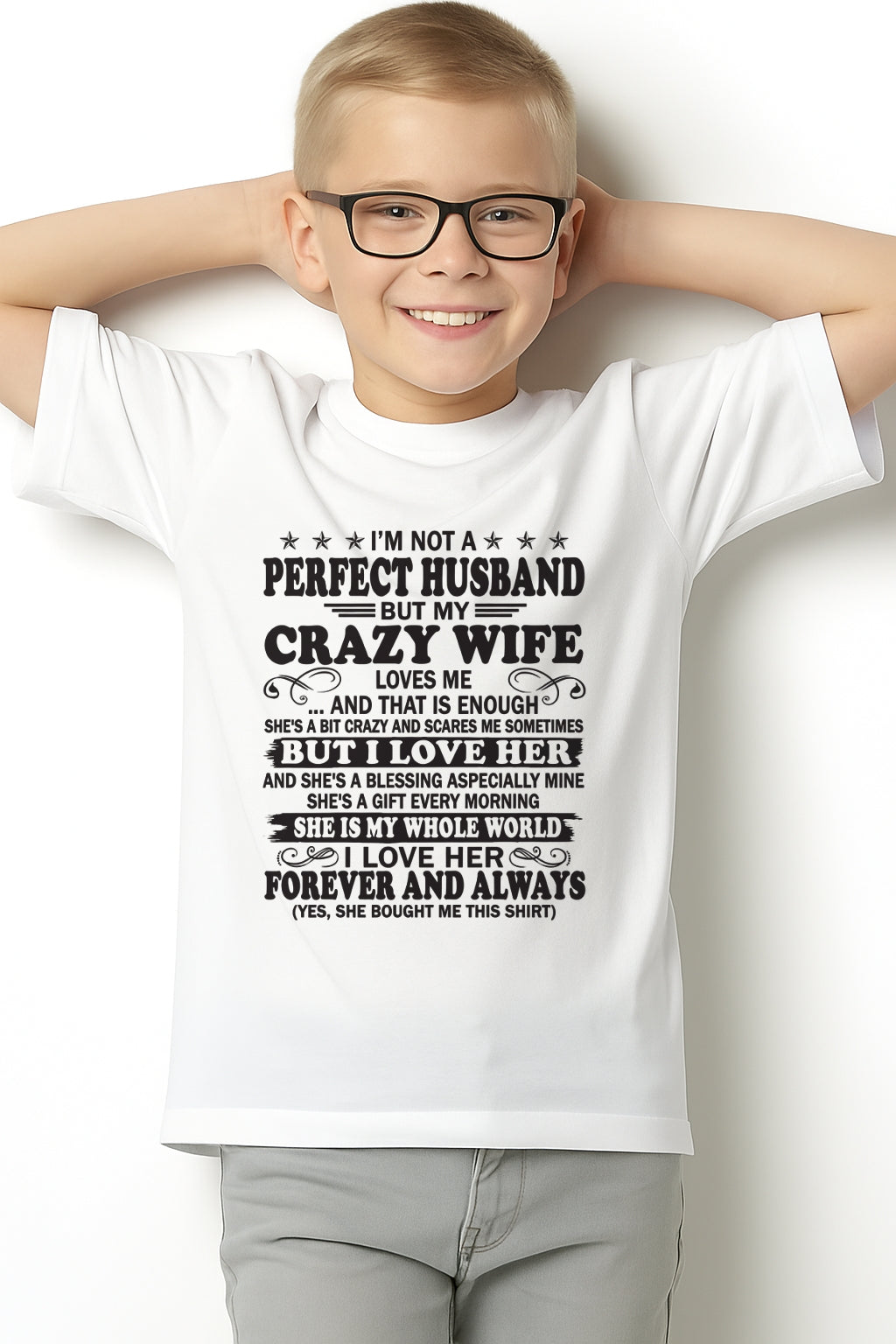 I'm Not A Perfect Man of Crazy Wife - Special Gift For Your Husband From Wife - TRNN00 (SKU12-243-00)