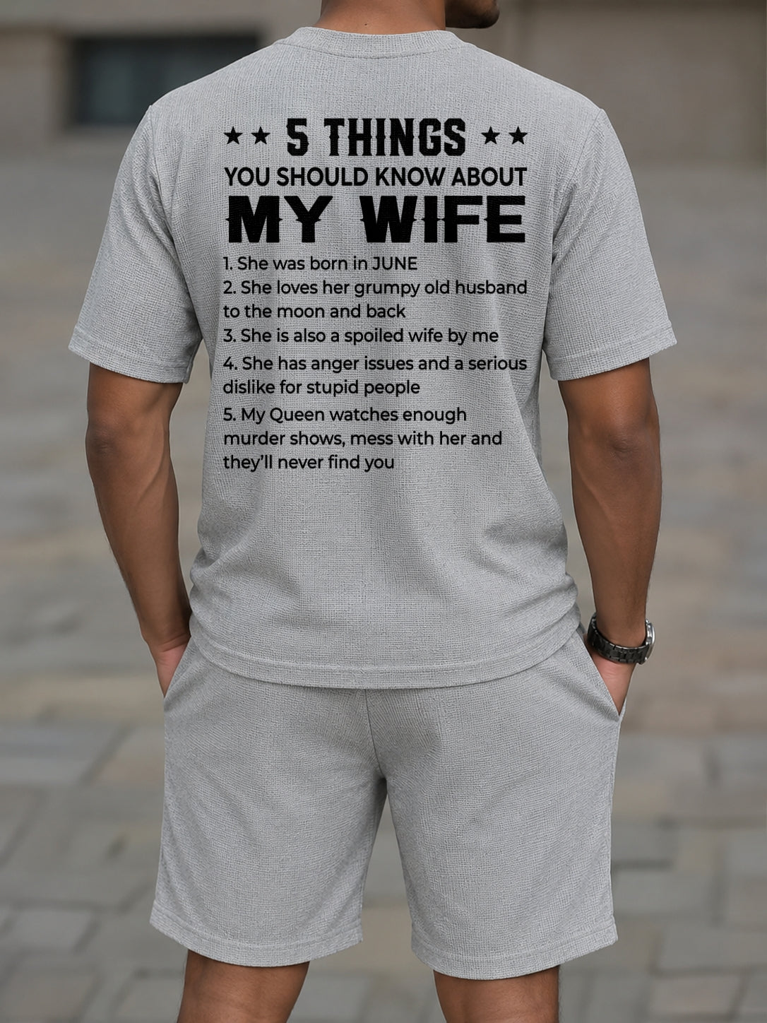 JUNE - 5 THING YOU SHOULD KNOW ABOUT MY WIFE - Waffle casual suit I GIFT FOR HUSBAND FROM WIFE - A09-739 I TRNN06 (SKU2607-141-06)