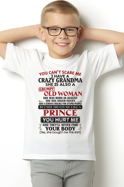 AUGUST - You Can’t Scare Me I Have A Crazy Grandma – Gift For Grandson From Grandma –TRNN08 (SKU11-41-08)