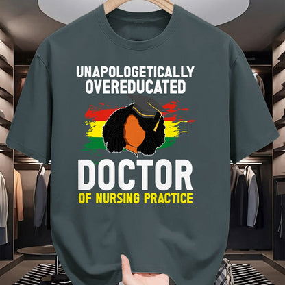 Best Doctor Shirt, Funny Doctor UnisexT-Shirt/Hoodie/Sweatshirt HLT00 - Black DNP Graduate Doctor Of Nursing Practice Graduation T-Shirt