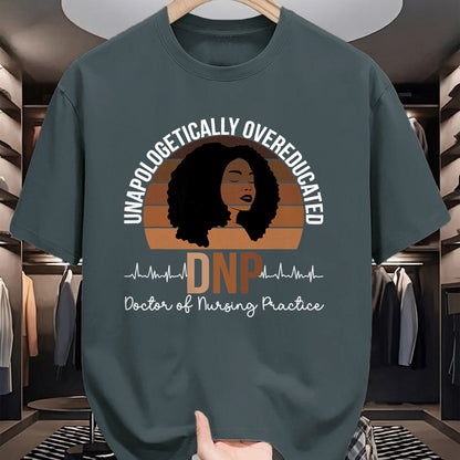 Best Doctor Shirt, Funny Doctor UnisexT-Shirt/Hoodie/Sweatshirt HLT00 - Proud Black DNP Appreciation Doctor of Nursing Practice T-Shirt