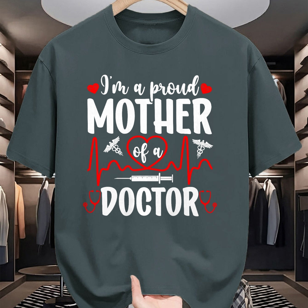 Best Doctor Shirt, Funny Doctor UnisexT-Shirt/Hoodie/Sweatshirt HLT00 - I'm A Proud Mother of A Doctor Mom Doctor Mama T-Shirt