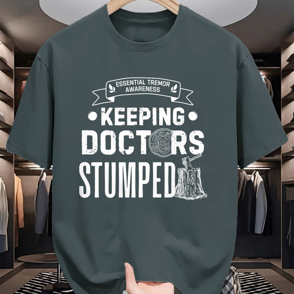 Best Doctor Shirt, Funny Doctor UnisexT-Shirt/Hoodie/Sweatshirt HLT00 - Keeping Doctors Stumped Essential Tremor T-Shirt