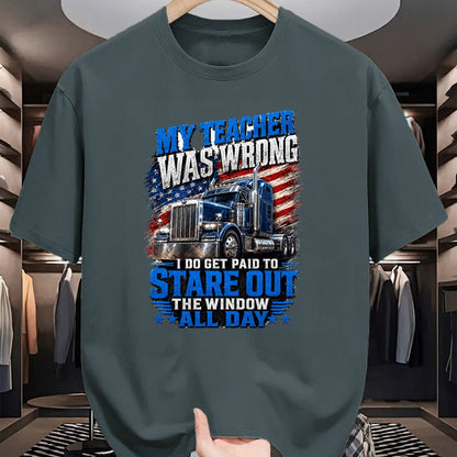 Best Truck Driver Life Shirt, Funny Trucker UnisexT-Shirt/Hoodie/Sweatshirt HLT00 - My Teacher was Wrong Funny Truck Driver Trucker Semi-Trailer T-Shirt