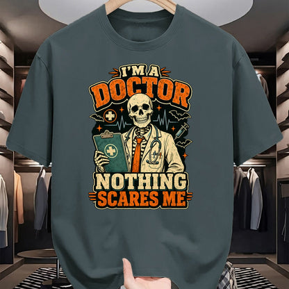 Best Doctor Shirt, Funny Doctor UnisexT-Shirt/Hoodie/Sweatshirt HLT00 - I'm a Doctor Nothing Scares Me Funny Skeleton Halloween T-Shirt