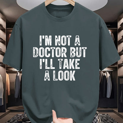 Best Doctor Shirt, Funny Doctor UnisexT-Shirt/Hoodie/Sweatshirt HLT00 - I'm Not A Doctor But I'll Take A Look T-Shirt
