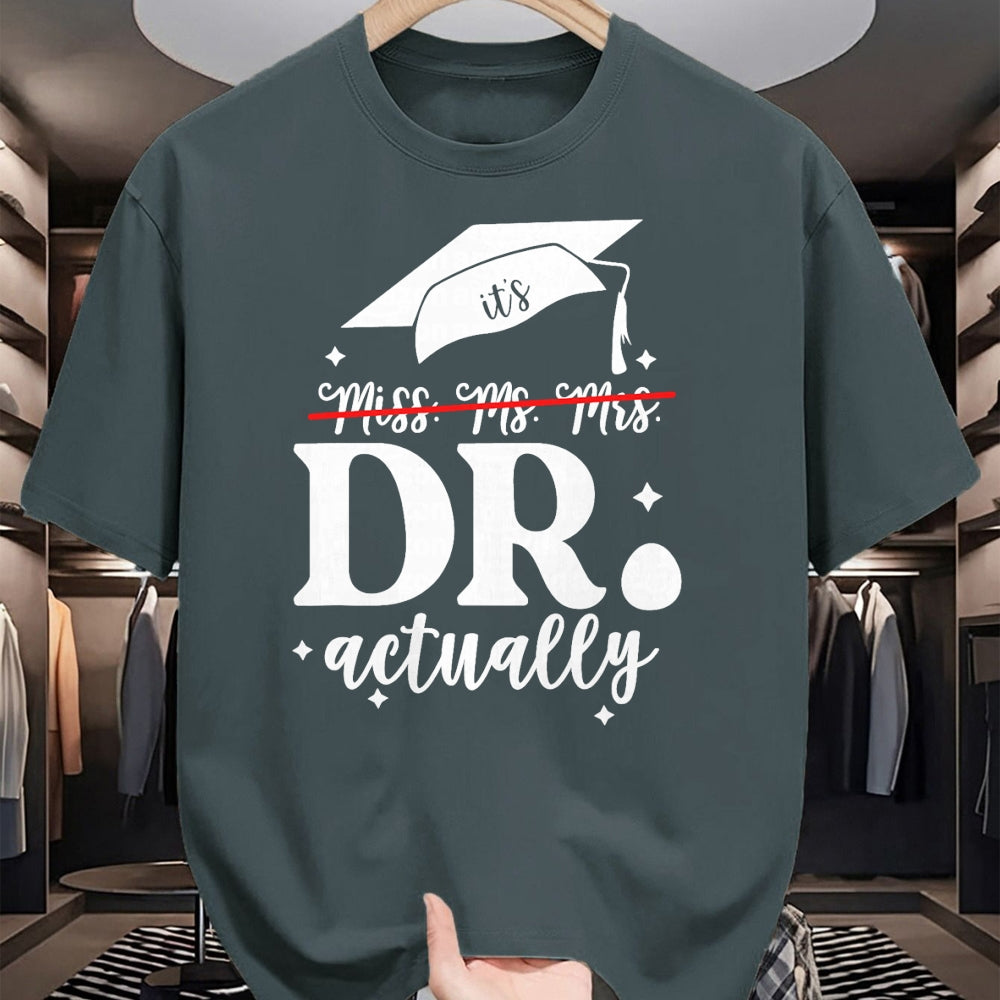 Best Doctor Shirt, Funny Doctor UnisexT-Shirt/Hoodie/Sweatshirt HLT00 - It’s Miss Ms Mrs Dr actually Doctor actually Dr appreciation T-Shirt