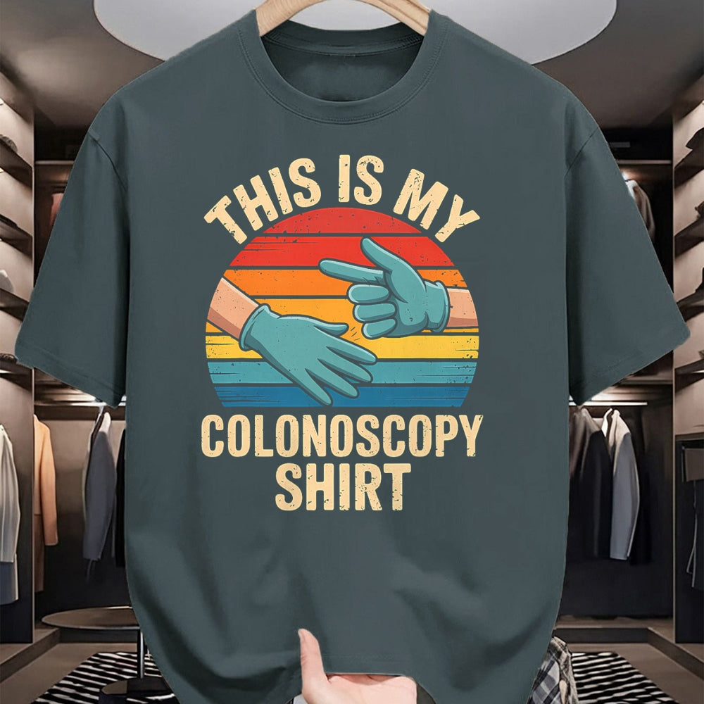 Best Doctor Shirt, Funny Doctor UnisexT-Shirt/Hoodie/Sweatshirt HLT00 - This Is My Colonoscopy Shirt Colorectal Specialist GI Doctor T-Shirt