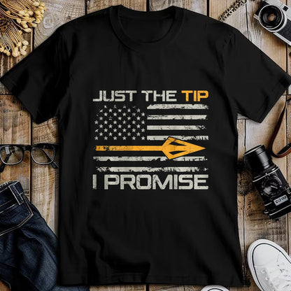 Funny Hunting Shirt, Gift For Hunting Lover Unisex T-Shirt/Hoodie/Sweatshirt HLT00 - Just The Tip I Promise - Funny Bow Hunting Camo (ON Back) T-Shirt