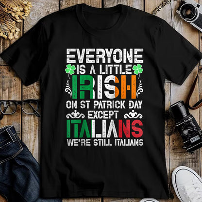 Patrick Day Shirts for Family, Funny Patrick Day shirts, st patrick's day Unisex T-Shirt/Hoodie/Sweatshirt HLT00 - Everyone Is A Little Irish On St Patrick Day Except Italians Raglan Baseball Tee
