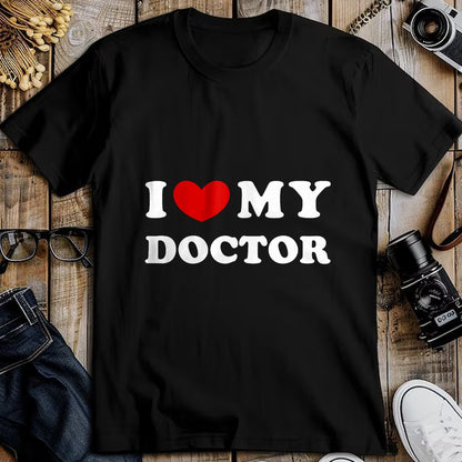 Best Doctor Shirt, Funny Doctor UnisexT-Shirt/Hoodie/Sweatshirt HLT00 - I Love My Doctor T-Shirt