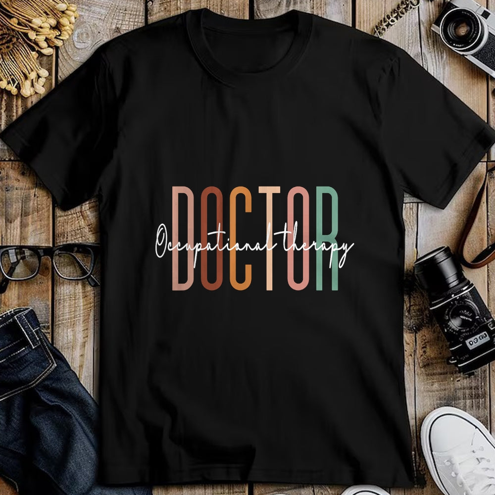 Best Doctor Shirt, Funny Doctor UnisexT-Shirt/Hoodie/Sweatshirt HLT00 - Doctor of Occupational Therapy OT Doctor Therapist Assistant T-Shirt