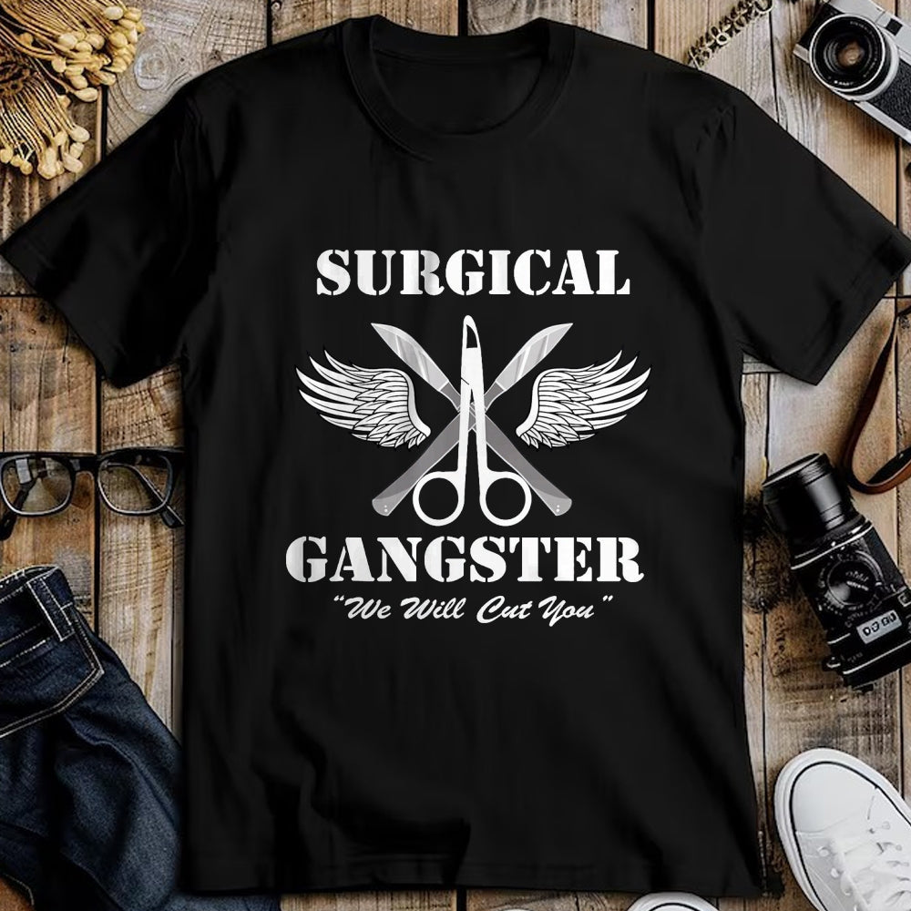 Best Doctor Shirt, Funny Doctor UnisexT-Shirt/Hoodie/Sweatshirt HLT00 - Surgical Gangster - Scrub Tech - Surgery T-Shirt, Men, Black, Large