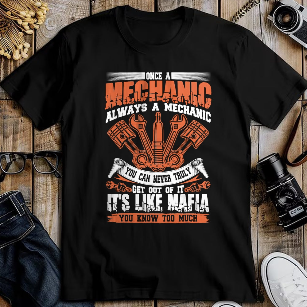 Best Mechanic Life Shirt, Funny Mechanic UnisexT-Shirt/Hoodie/Sweatshirt HLT00 - Funny Craftsman Tee Once A Mechanic Always A Mechanic Mafia T-Shirt