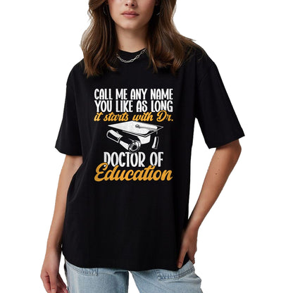 Best Doctor Shirt, Funny Doctor UnisexT-Shirt/Hoodie/Sweatshirt HLT00 - Ed.D. Doctorate Graduation Doctor of Education T-Shirt