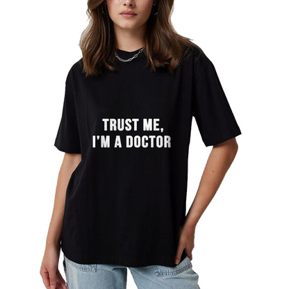Best Doctor Shirt, Funny Doctor UnisexT-Shirt/Hoodie/Sweatshirt HLT00 - Trust Me I'm a Doctor Shirt Funny Doctor Tee Shirt T-Shirt