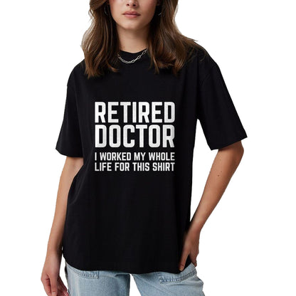 Best Doctor Shirt, Funny Doctor UnisexT-Shirt/Hoodie/Sweatshirt HLT00 - Retired Doctor Cool Retirements Gift for Doctors T-Shirt