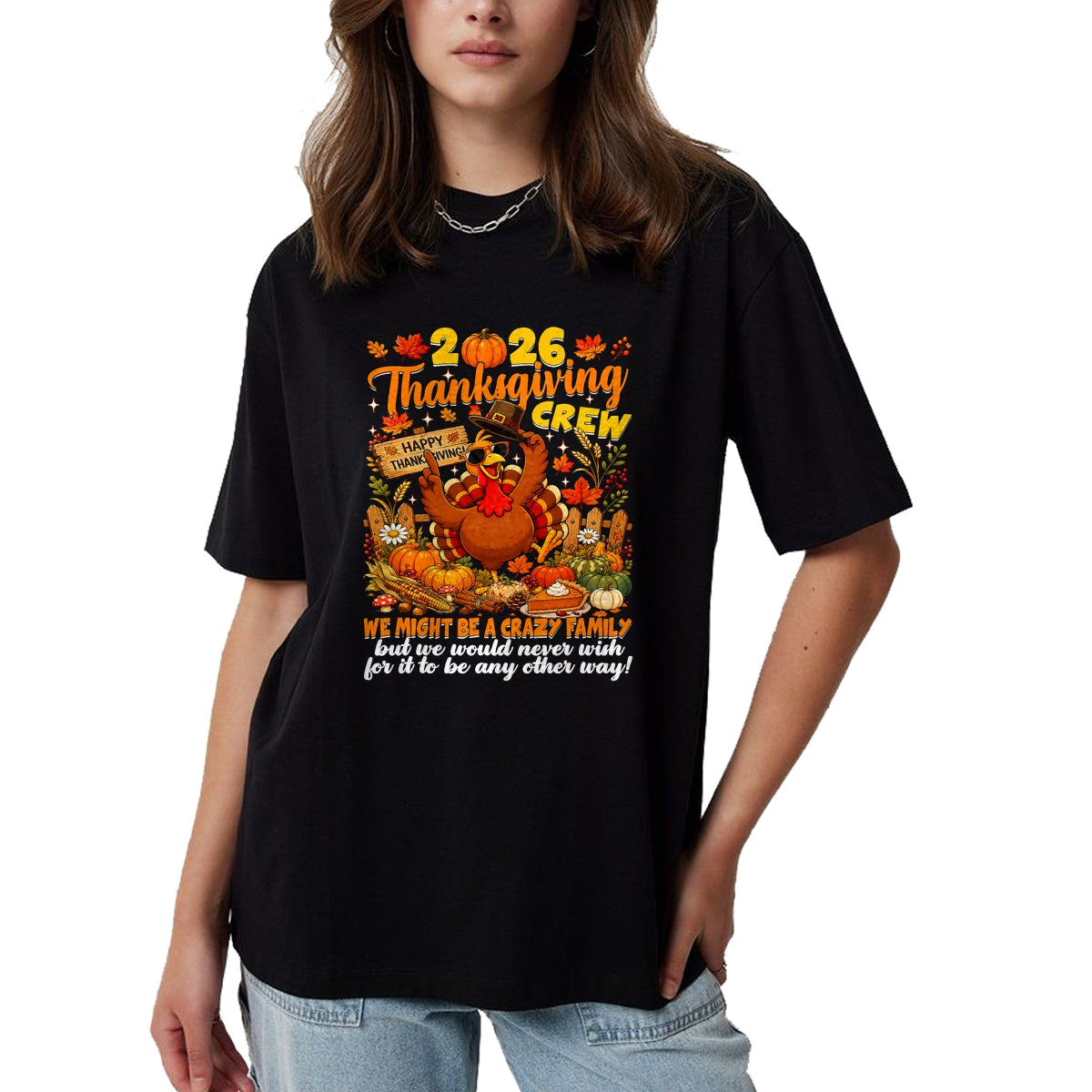 Best Thanksgiving Family Shirt , Funny Thanksgiving UnisexT-Shirt/Hoodie/Sweatshirt HLT00 - Family Thanksgiving Matching Family 2026 Thanksgiving Crew T-Shirt