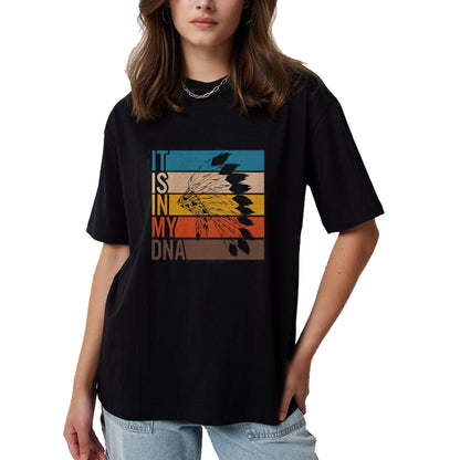 Native American T-Shirts, Vintage Native American Unisex T-Shirt/Hoodie/Sweatshirt HLT00 - It_s In My DNA Retro Vintage Heritage Native American Indian