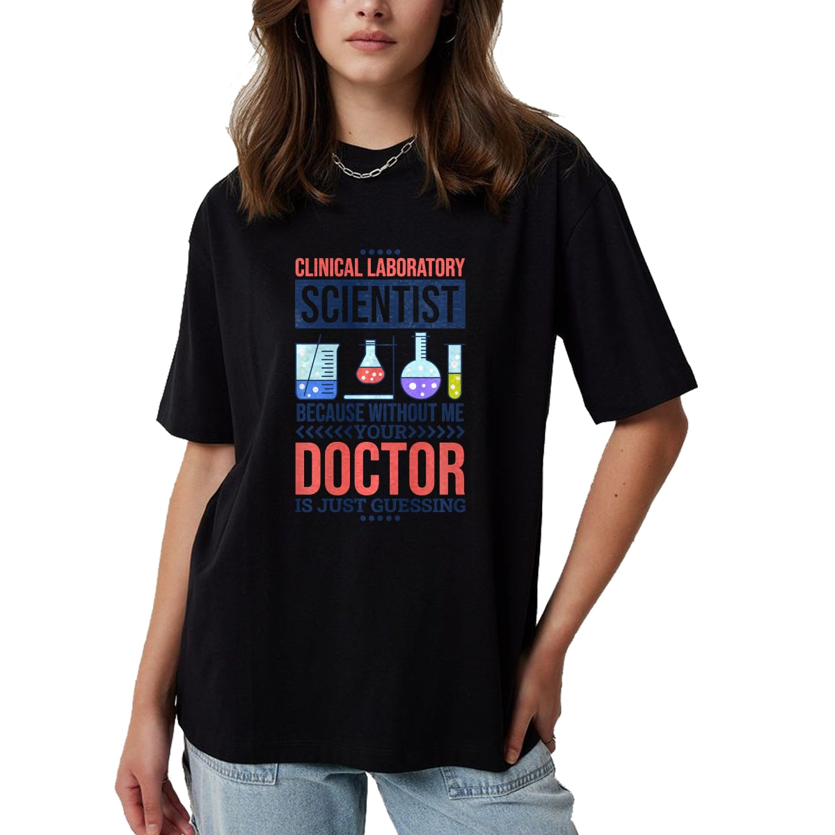Best Doctor Shirt, Funny Doctor UnisexT-Shirt/Hoodie/Sweatshirt HLT00 - Mens Without Me Your Doctor is Just Guessing, Lab Technologist Performance T-Shirt