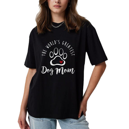 Dog Love Shirt, Dog Lover Gift T-Shirt/Hoodie/Sweatshirt HLT00 - The World_s Greatest Dog Mom T Shirt, I Love My Dog Gift T-Shirt