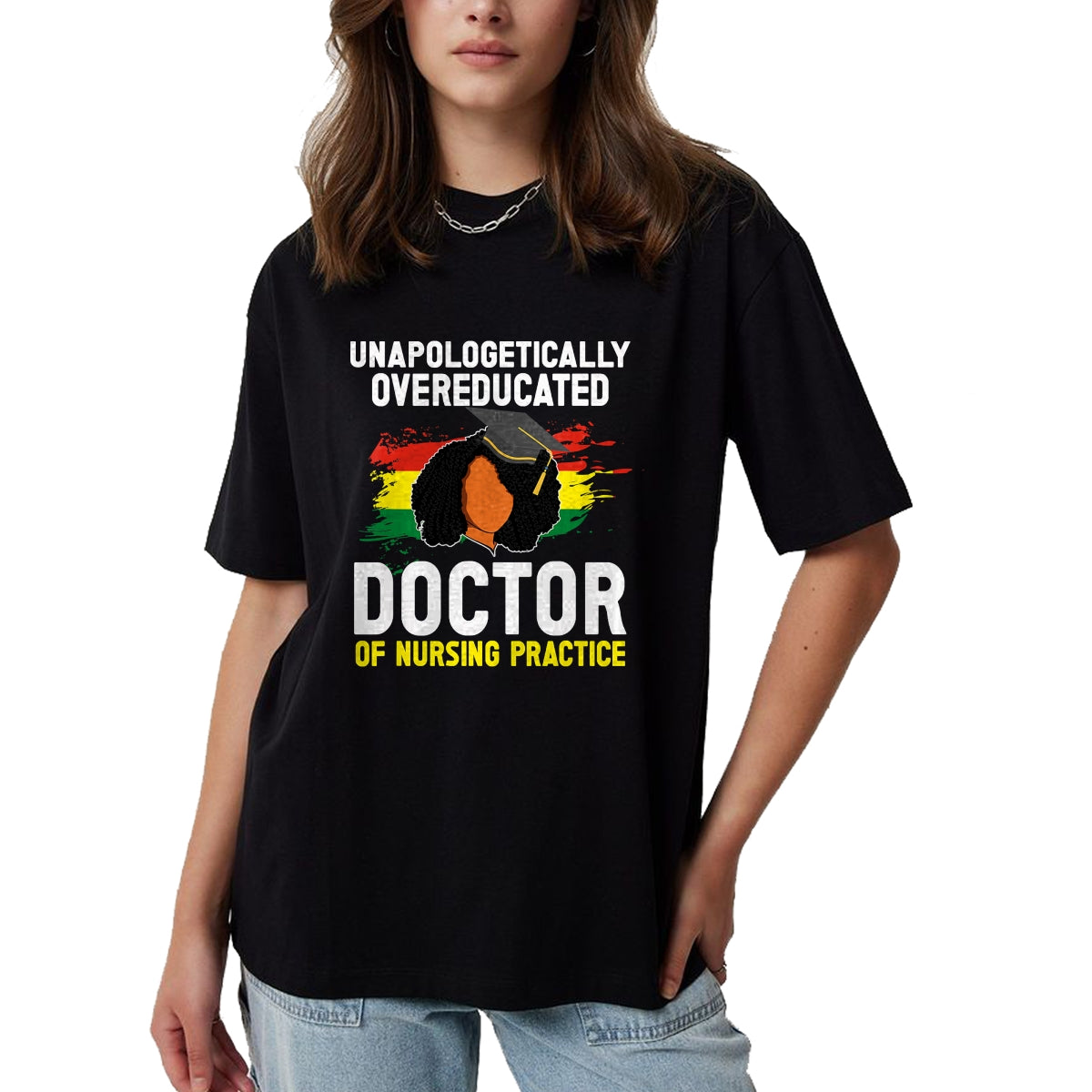 Best Doctor Shirt, Funny Doctor UnisexT-Shirt/Hoodie/Sweatshirt HLT00 - Black DNP Graduate Doctor Of Nursing Practice Graduation T-Shirt
